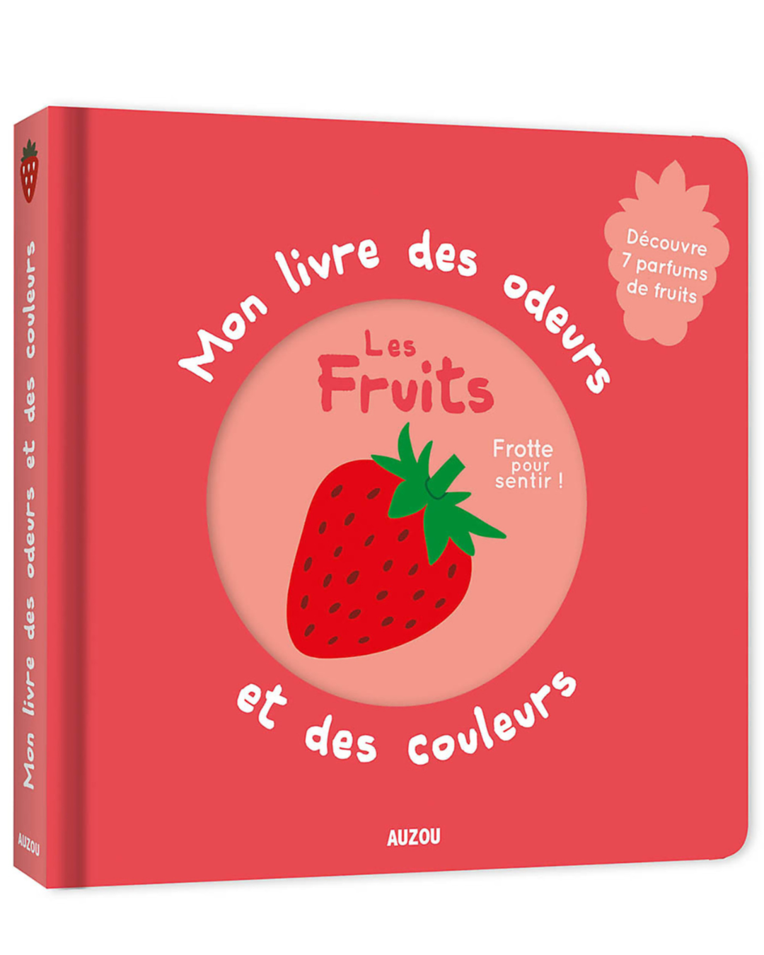 Mon livre des odeurs et des couleurs "Les fruits" – Auzou