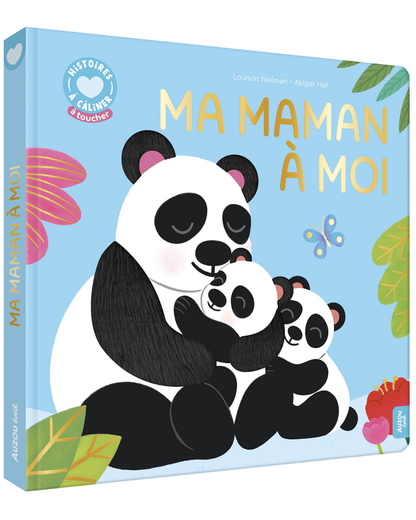 Livre Histoire à câliner "Ma maman à moi" - AUZOU